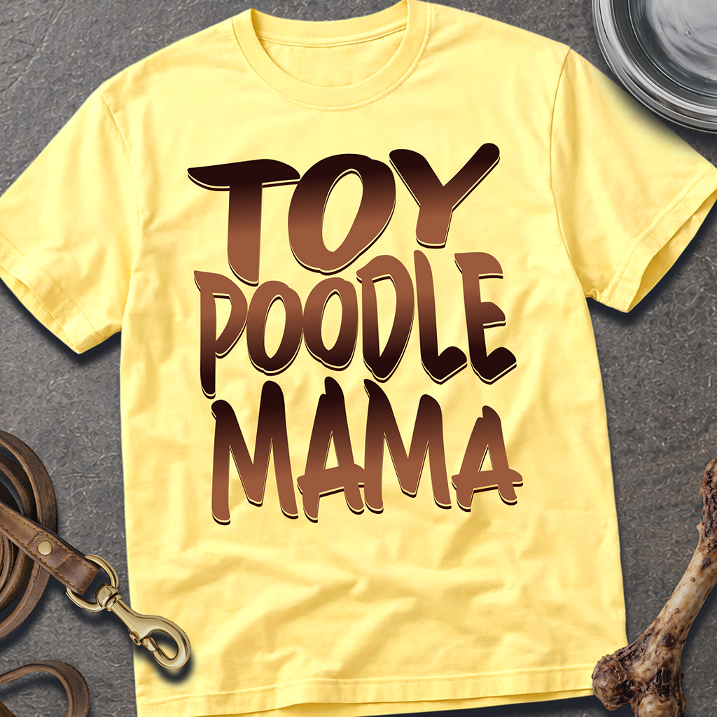 Toy Poodle Mama T-Shirt