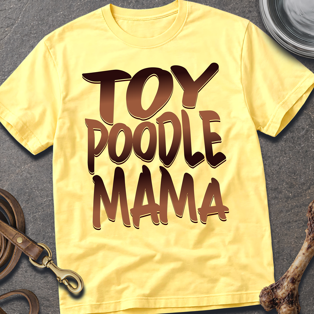 Toy Poodle Mama T-Shirt
