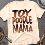 Toy Poodle Mama T-Shirt