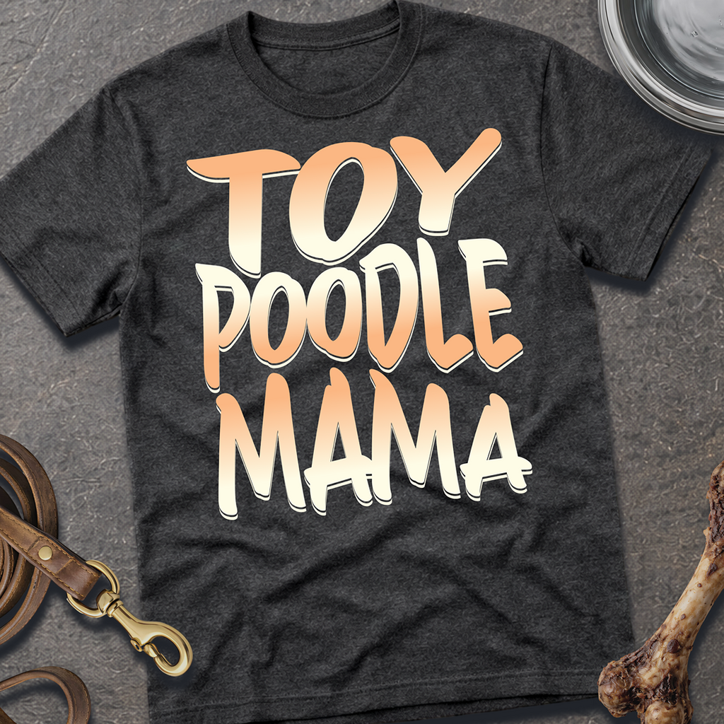 Toy Poodle Mama T-Shirt
