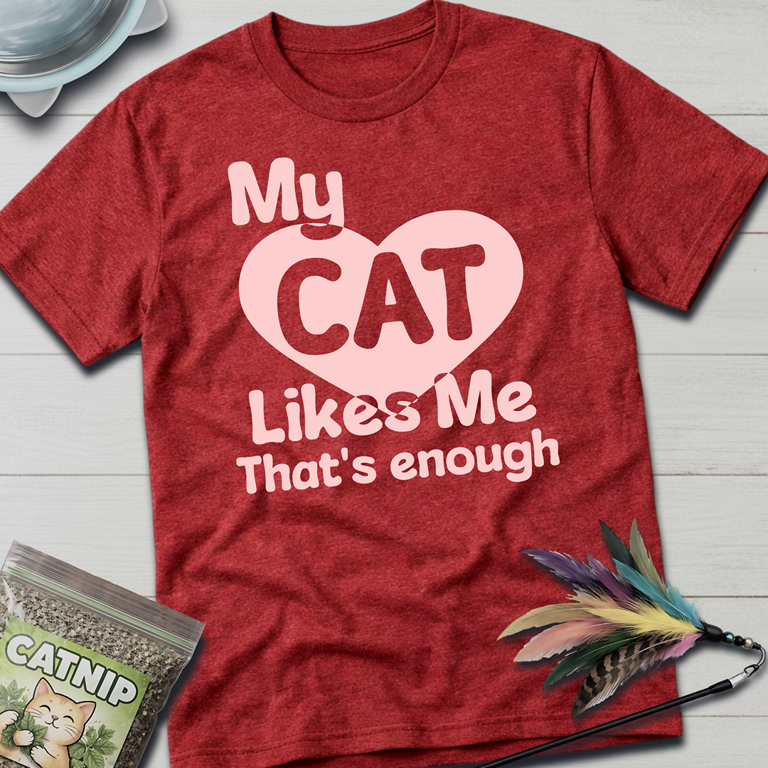 My Cat Likes Me T-Shirt - Heather Cardinal